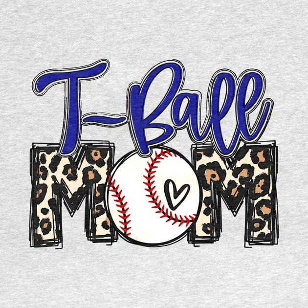 T Ball Mom Leopard, Tee Ball Mom by Wonder man 